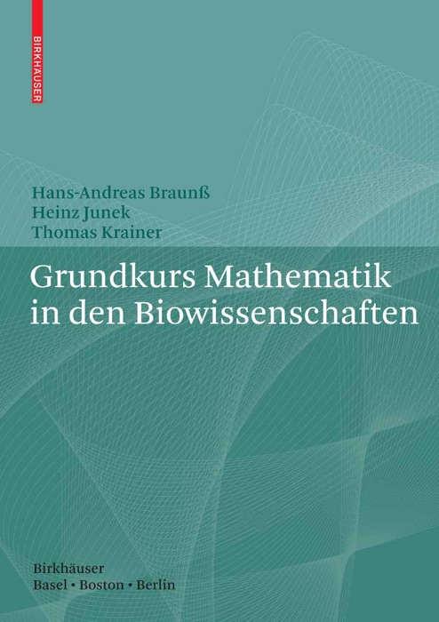 Grundkurs Mathematik in den Biowissenschaften