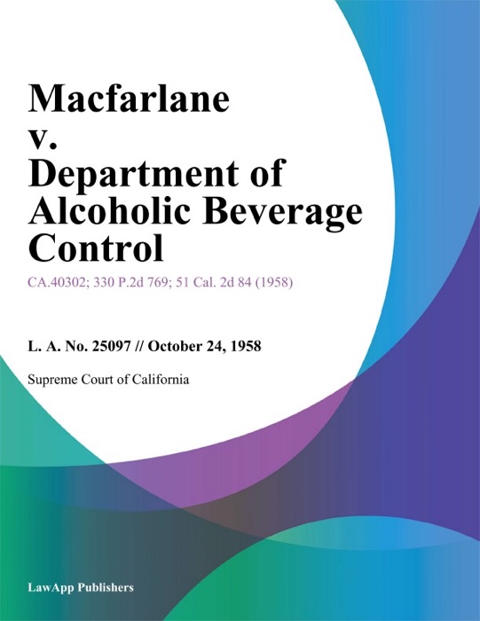 Macfarlane V. Department Of Alcoholic Beverage Control