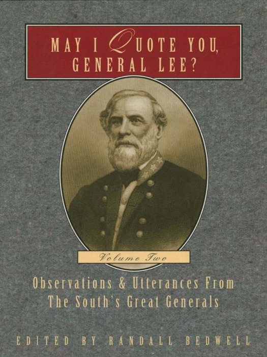 May I Quote You, General Lee?