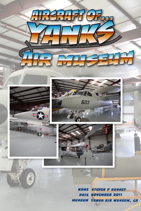 Aircraft of Yanks Air Museum