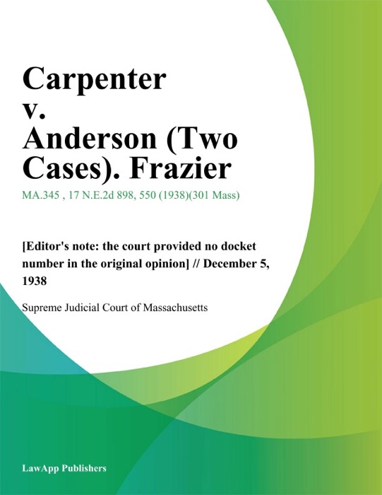 Carpenter v. Anderson (Two Cases). Frazier