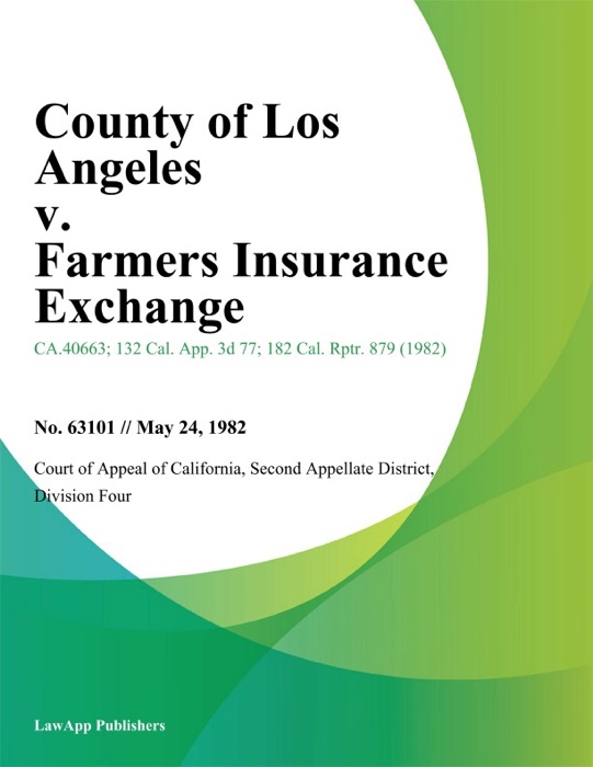 County of Los Angeles v. Farmers Insurance Exchange