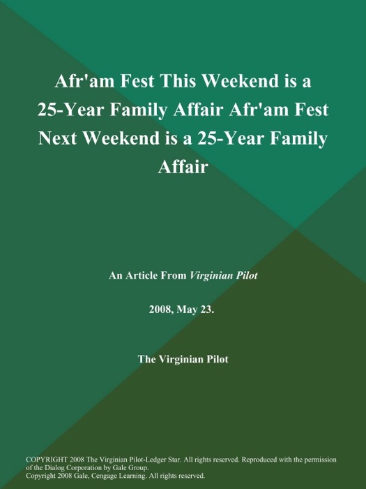 Afr'am Fest This Weekend is a 25-Year Family Affair Afr'am Fest Next Weekend is a 25-Year Family Affair