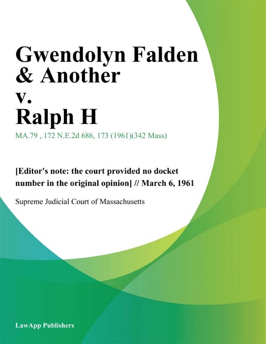 Gwendolyn Falden & Another v. Ralph H