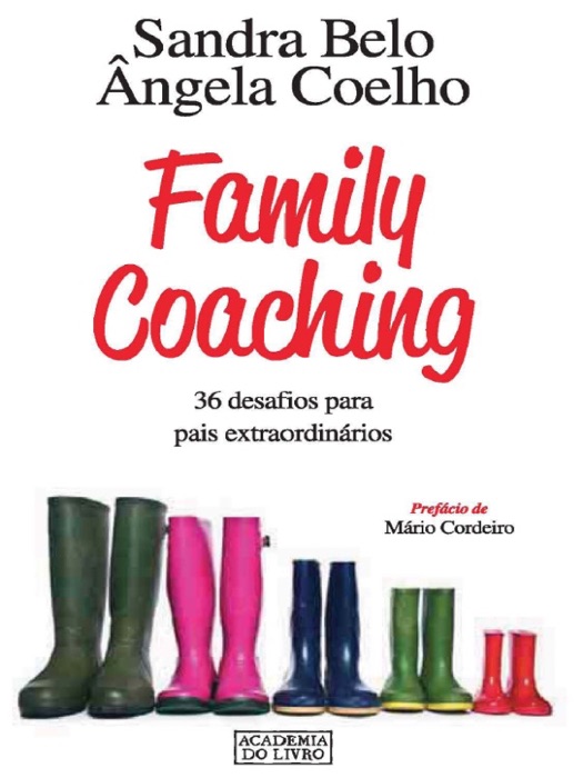 Family Coaching: 36 Desafios para Pais Extraordinários
