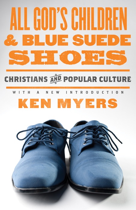 All God's Children and Blue Suede Shoes