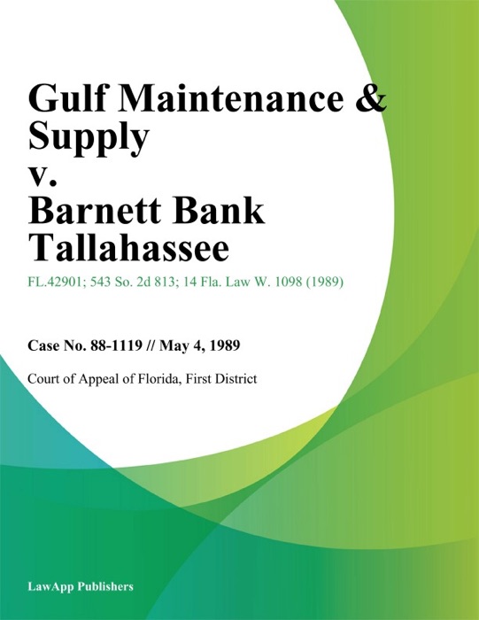 Gulf Maintenance & Supply v. Barnett Bank Tallahassee