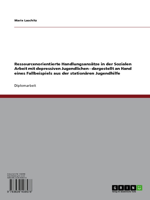 Ressourcenorientierte Handlungsansätze in der Sozialen Arbeit mit depressiven Jugendlichen