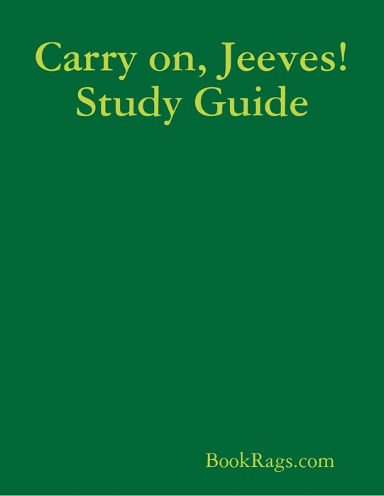 Carry on, Jeeves! Study Guide