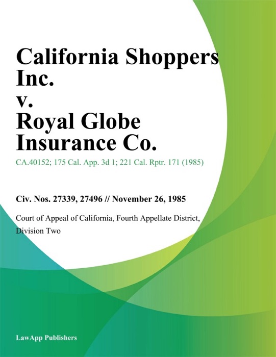 California Shoppers Inc. V. Royal Globe Insurance Co.