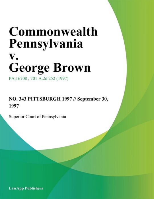 Commonwealth Pennsylvania v. George Brown