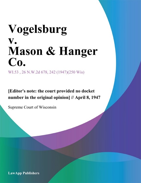 Vogelsburg v. Mason & Hanger Co.