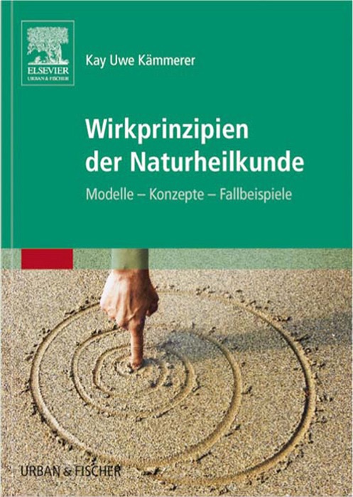 Wirkprinzipien der Naturheilkunde