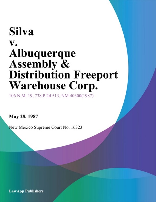 Silva v. Albuquerque Assembly & Distribution Freeport Warehouse Corp.