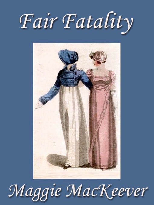 Fair Fatality (a Regency Romance)
