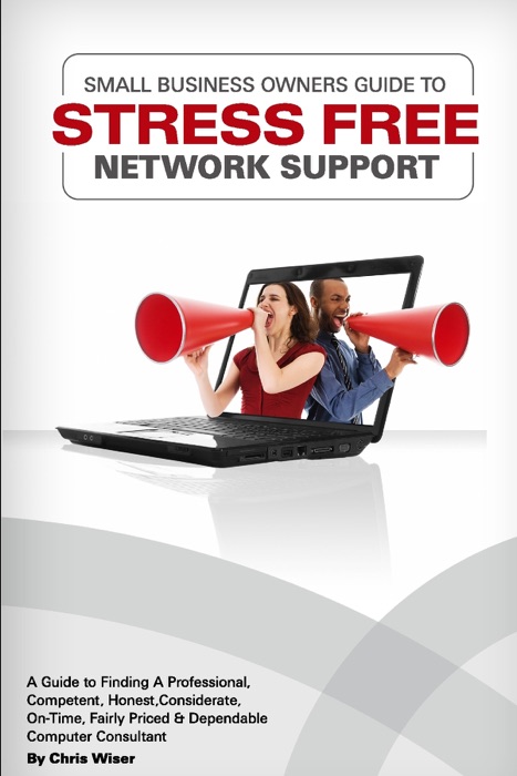 Small Business Owner's Guide to Stress Free Network Support