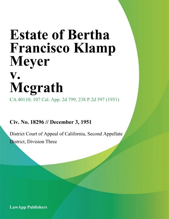 Estate of Bertha Francisco Klamp Meyer v. Mcgrath