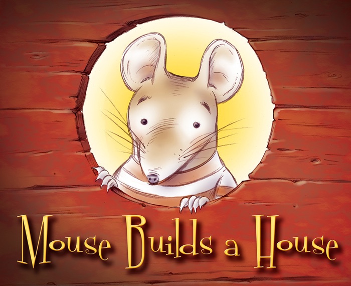 Mouse Builds a House