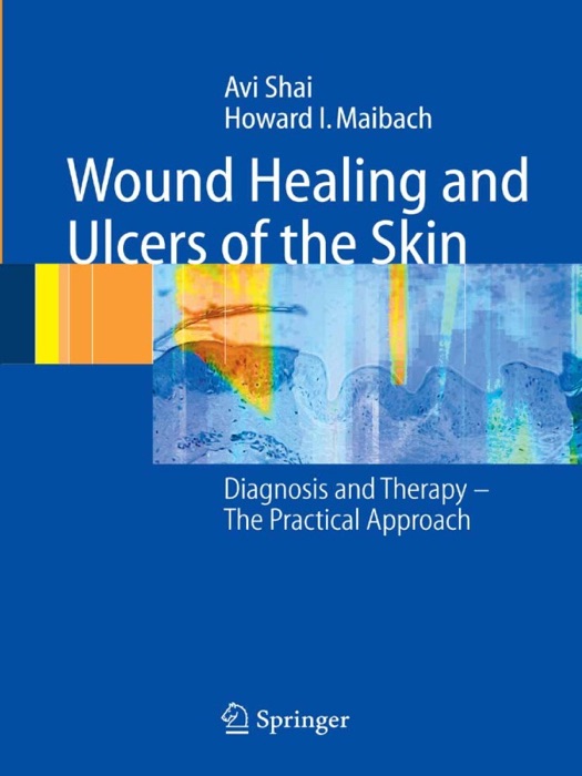 Wound Healing and Ulcers of the Skin