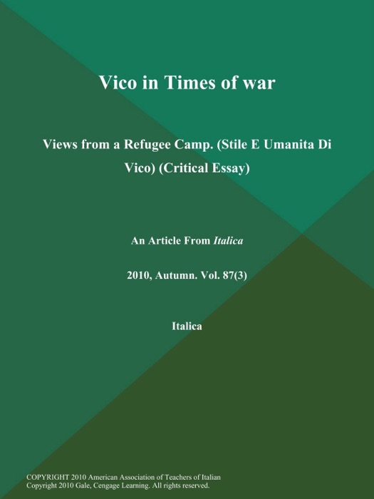 Vico in Times of war: Views from a Refugee Camp (Stile E Umanita Di Vico) (Critical Essay)