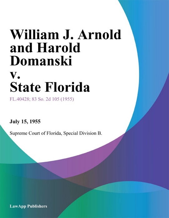 William J. Arnold and Harold Domanski v. State Florida