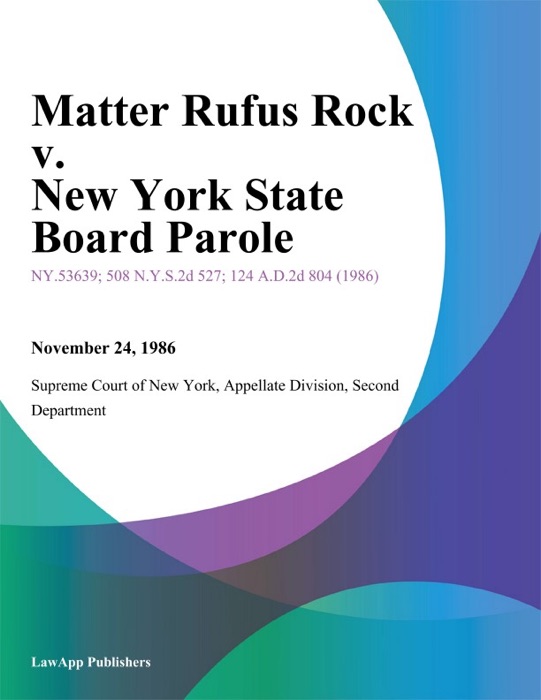 Matter Rufus Rock v. New York State Board Parole