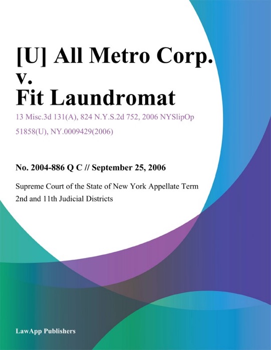 All Metro Corp. v. Fit Laundromat