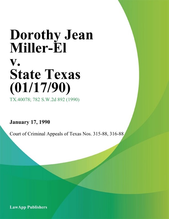 Dorothy Jean Miller-El V. State Texas (01/17/90)