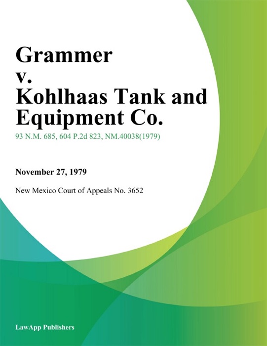 Grammer V. Kohlhaas Tank And Equipment Co.