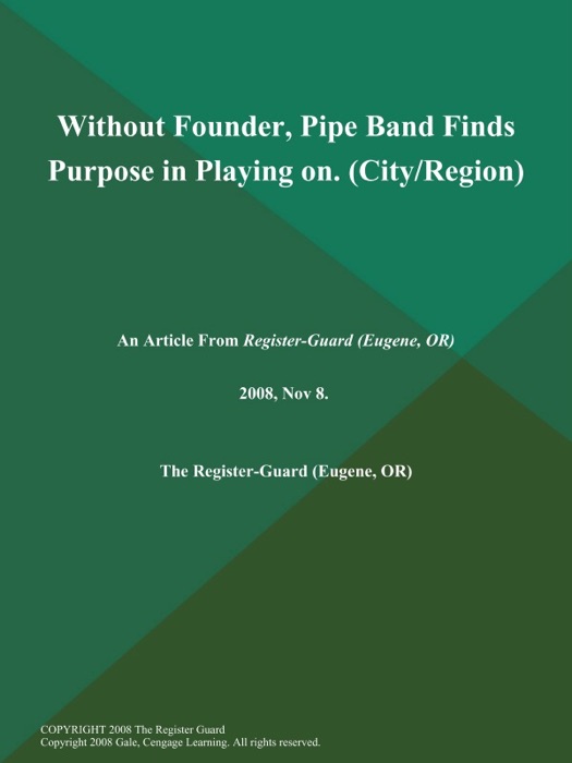 Without Founder, Pipe Band Finds Purpose in Playing on (City/Region)