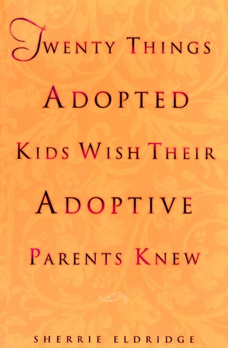 Twenty Things Adopted Kids Wish Their Adoptive Parents Knew