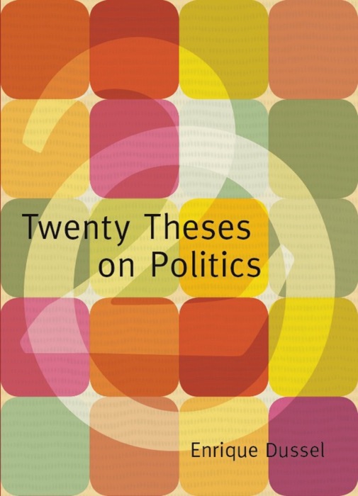 Twenty Theses on Politics