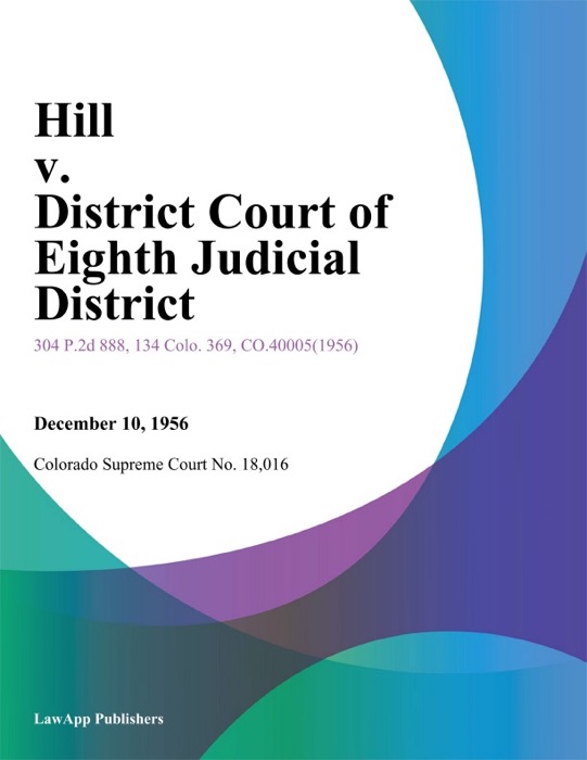 Hill v. District Court of Eighth Judicial District