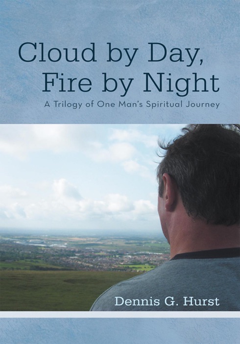 Cloud By Day, Fire By Night