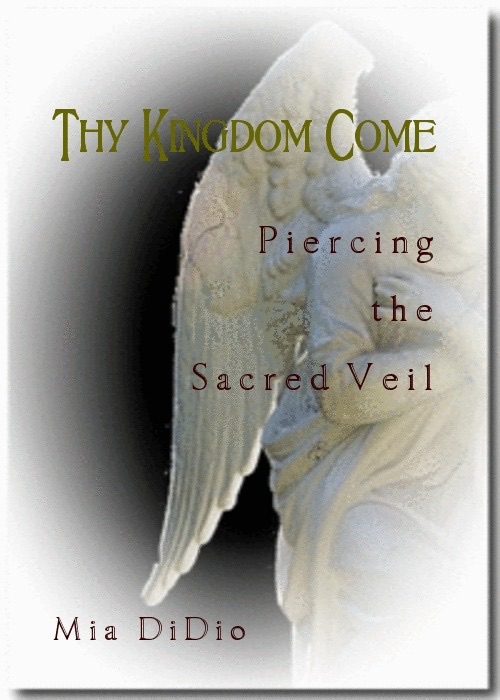 Thy Kingdom Come: Piercing the Sacred Veil