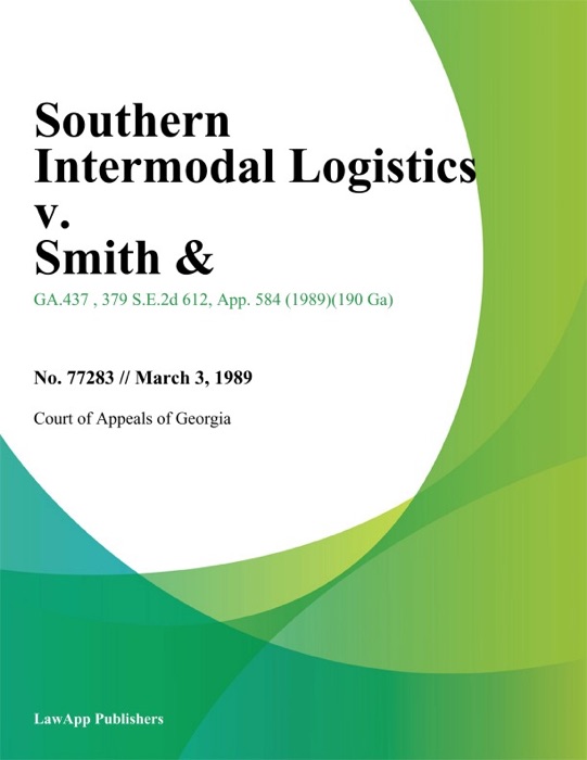 Southern Intermodal Logistics v. Smith