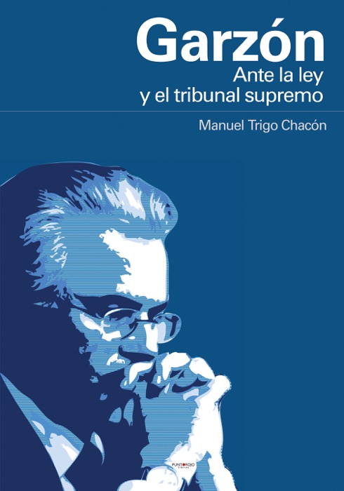 Garzón ante la ley y el tribunal supremo