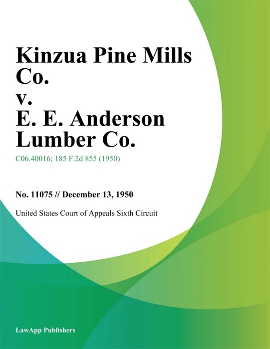 Kinzua Pine Mills Co. v. E. E. Anderson Lumber Co.