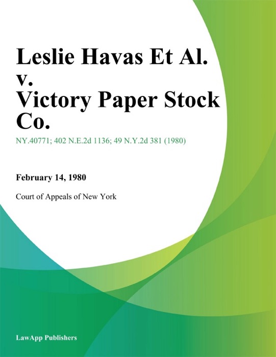 Leslie Havas Et Al. v. Victory Paper Stock Co.