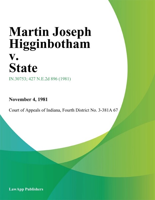 Martin Joseph Higginbotham v. State