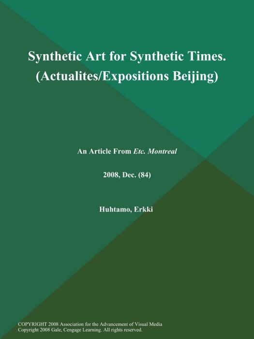 Synthetic Art for Synthetic Times (Actualites/Expositions: Beijing)