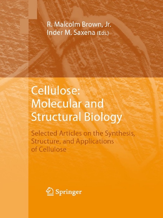 Cellulose: Molecular and Structural Biology