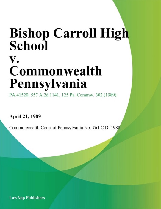 Bishop Carroll High School v. Commonwealth Pennsylvania