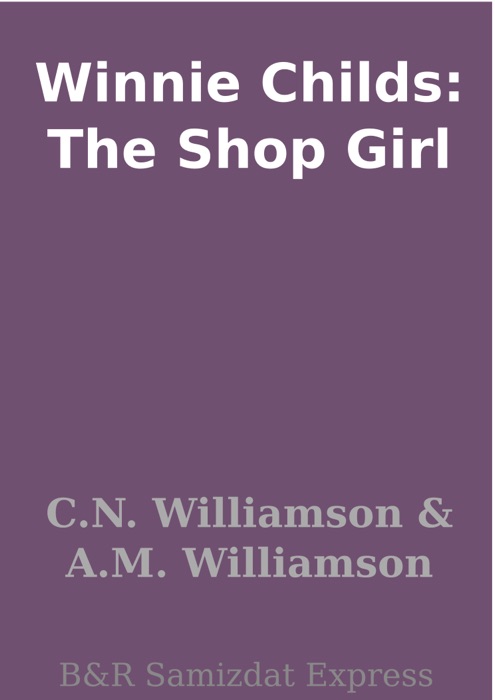 Winnie Childs: The Shop Girl