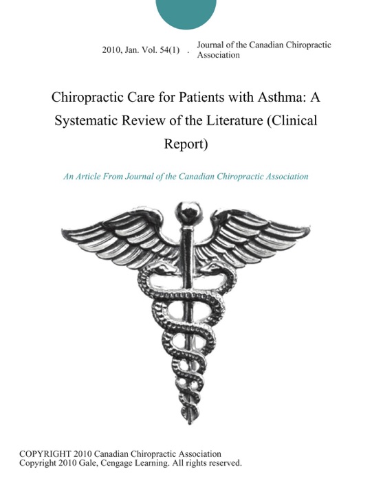 Chiropractic Care for Patients with Asthma: A Systematic Review of the Literature (Clinical Report)