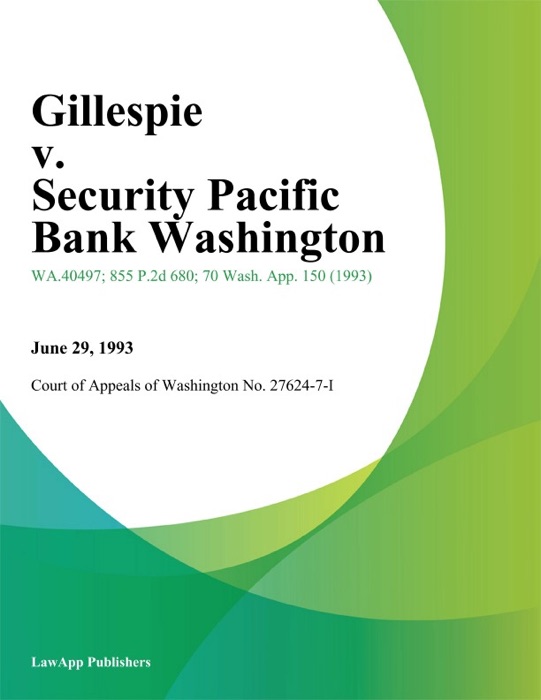 Gillespie v. Security Pacific Bank Washington