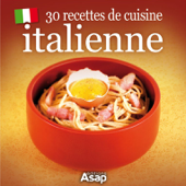 30 recettes de cuisine italienne - Œuvre collective