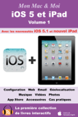 iOS 5 et iPad - Volume 1 - Agnosys