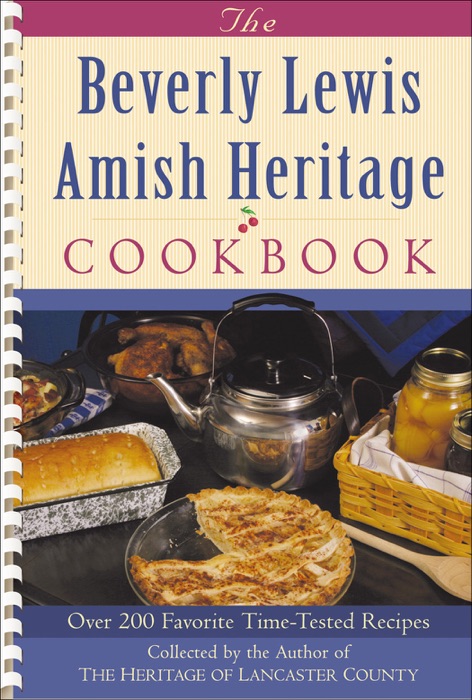 Beverly Lewis Amish Heritage Cookbook