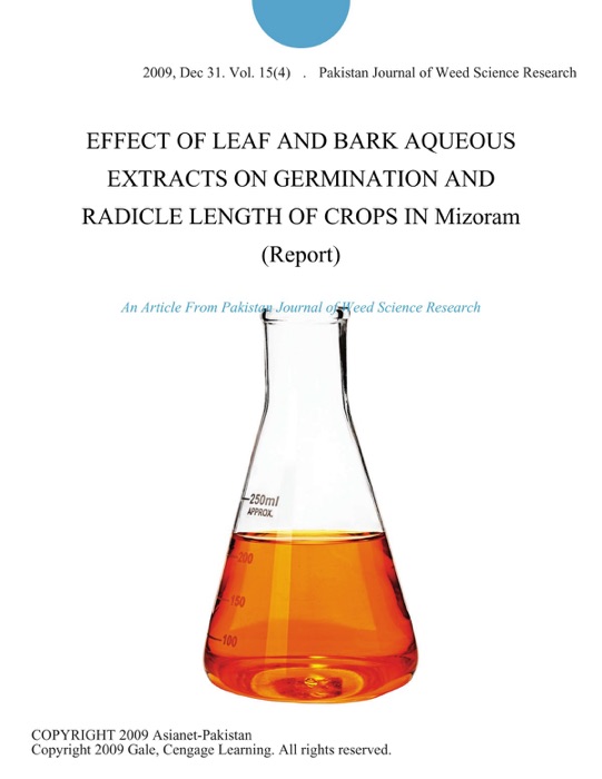 EFFECT OF LEAF AND BARK AQUEOUS EXTRACTS ON GERMINATION AND RADICLE LENGTH OF CROPS IN Mizoram (Report)